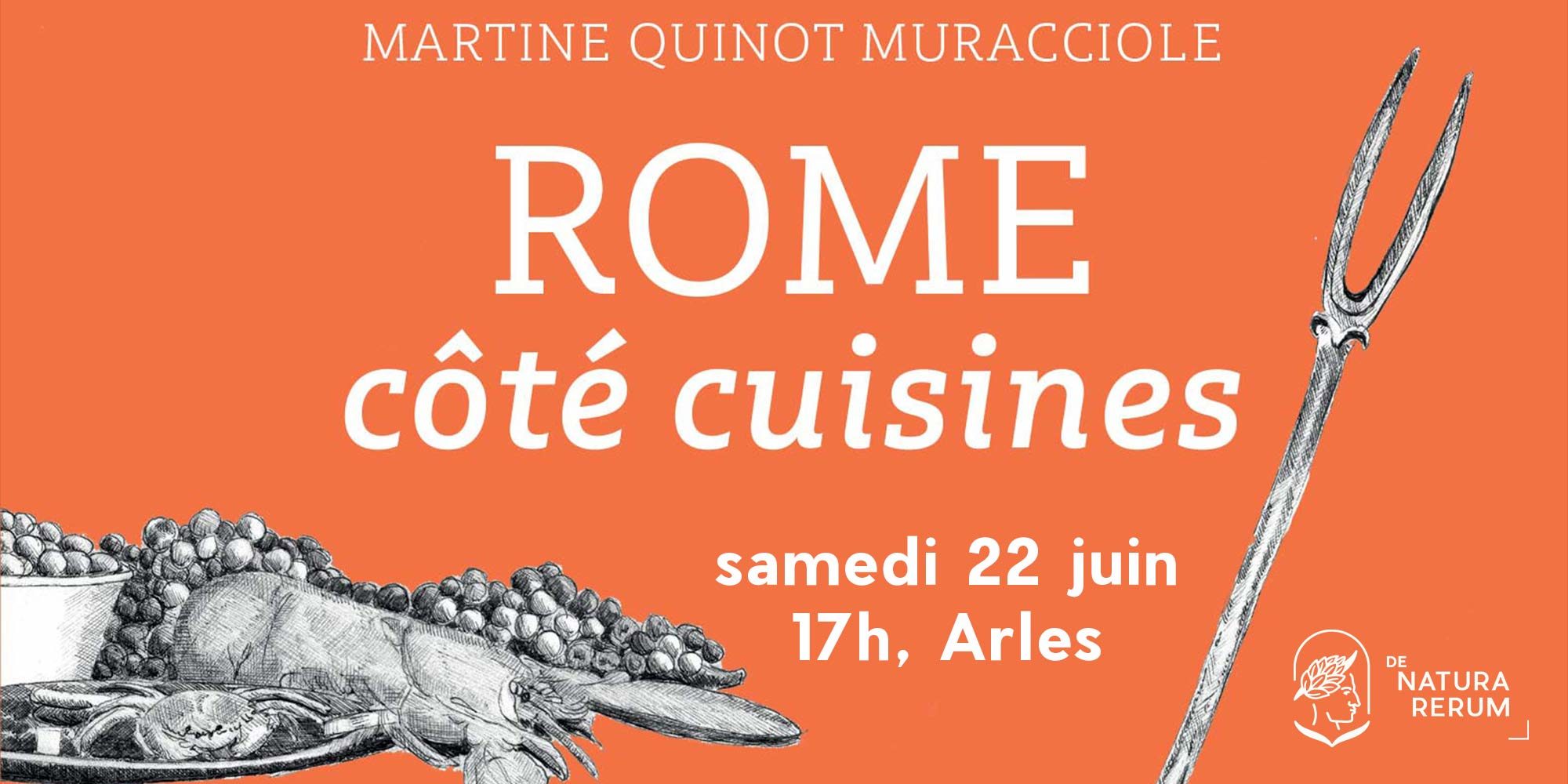 Rome côté cuisine, Belles Lettres, Dédicace samedi 22 juin à Arles