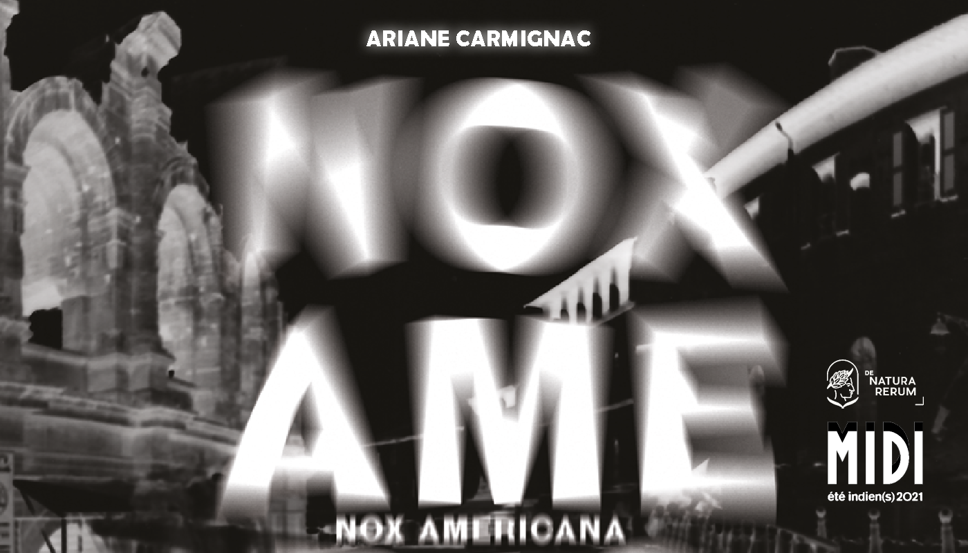 DNR nox americana Ariane Carmignac sept. 2021 Arles