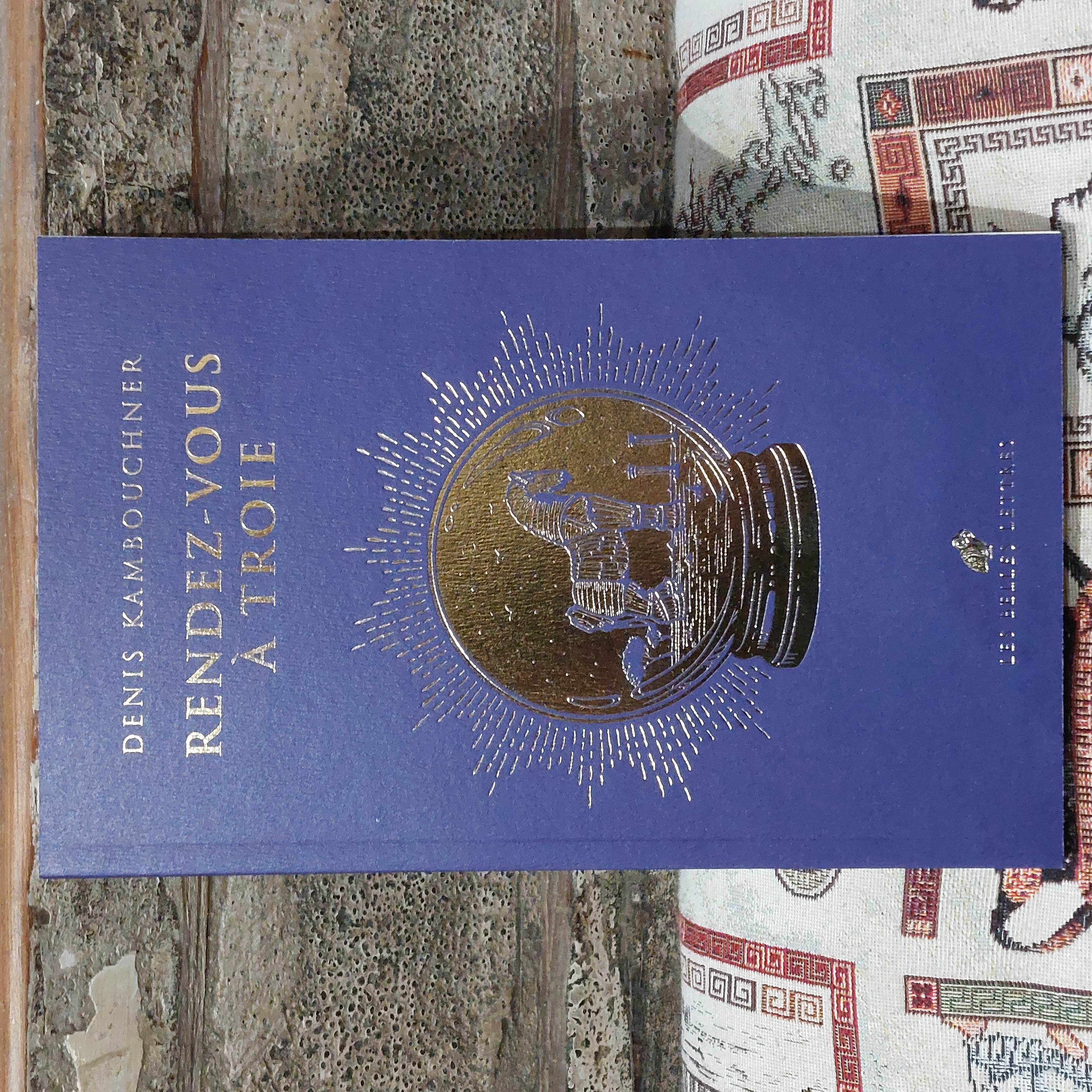 Rendez-vous à Troie, Denis Kambouchner
Les Belles Lettres